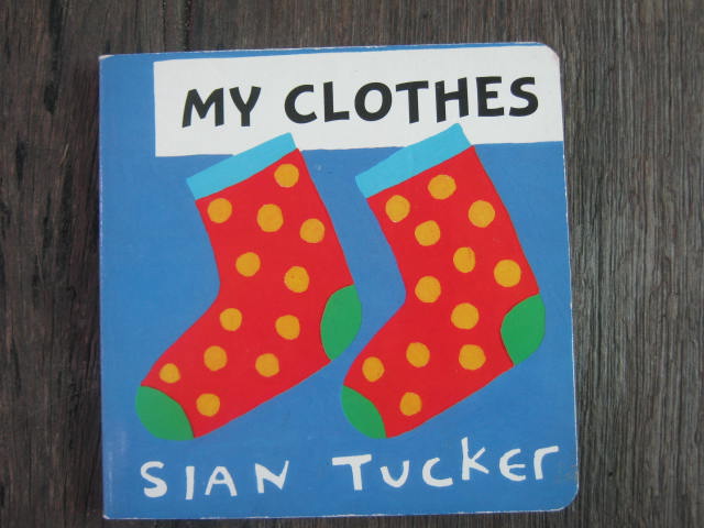 My Clothes - Delightful nursery board book หนังสือเสริมพัฒนาการเด็กด้านภาษามือสอง สภาพดีค่ะ
