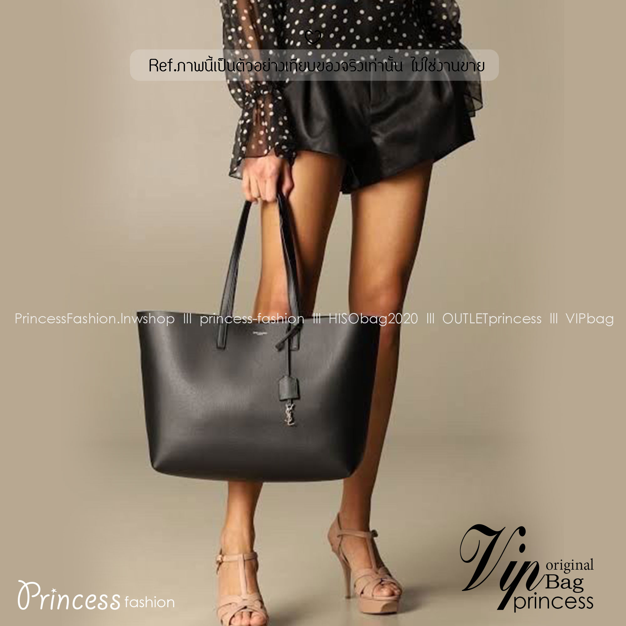 YSL TOTE BAG / YSL SHOPPING BAG กระเป๋าทรงช็อปปิ้งใบใหญ่ทรงหรู น้ำหนักเบา จุของได้เยอะสุดๆค่ะ เกรดวีไอพีไฮเอน 1:1