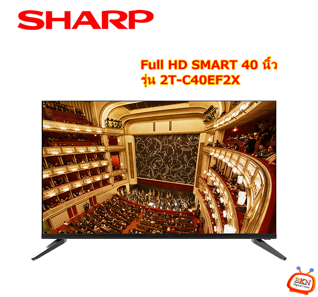 Full HD SMART TV SHARP ขนาด 40 นิ้ว รุ่น 2T-C40EF2X โทรเล้ยย 02-4245594, 085-3801177, 081-6215561