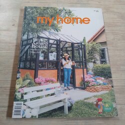 my home ฉบับที่ 99 Oct-Nov 2018 Mini Glasshouse โรงเรือนขนาดเล็กที่ใคร ๆ ก็มีได้