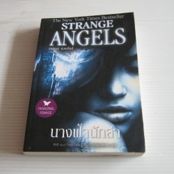 นางฟ้านักล่า (Strange Angels) ลิลลี่ เซนต์ โครว เขียน ไชน่า กีรติสุทธิสาธร แปล